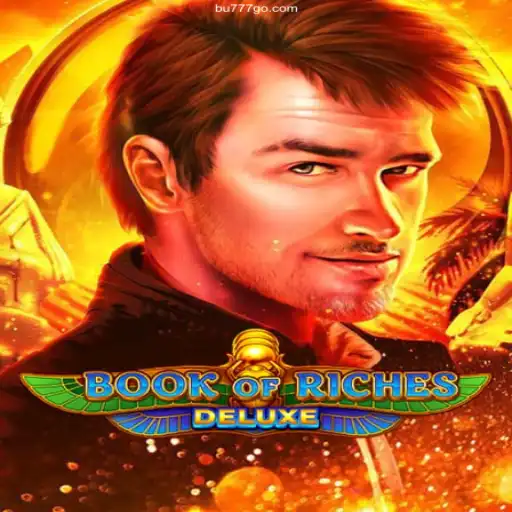 Exploring the Thrills of BookofRichesDeluxe